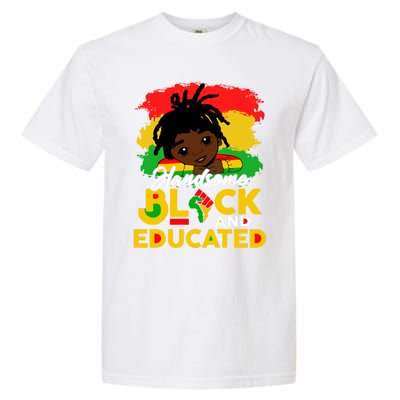 Juneteenth African Handsome Black Educated Black History Gift Garment-Dyed Heavyweight T-Shirt