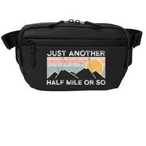 Just Another Half Mile Or So Hiking Outdoor Nature Crossbody Pack