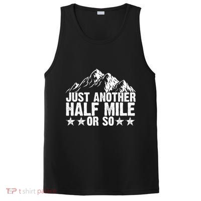 Just Another Half Mile Or So Funny Hiking Gift PosiCharge Competitor Tank