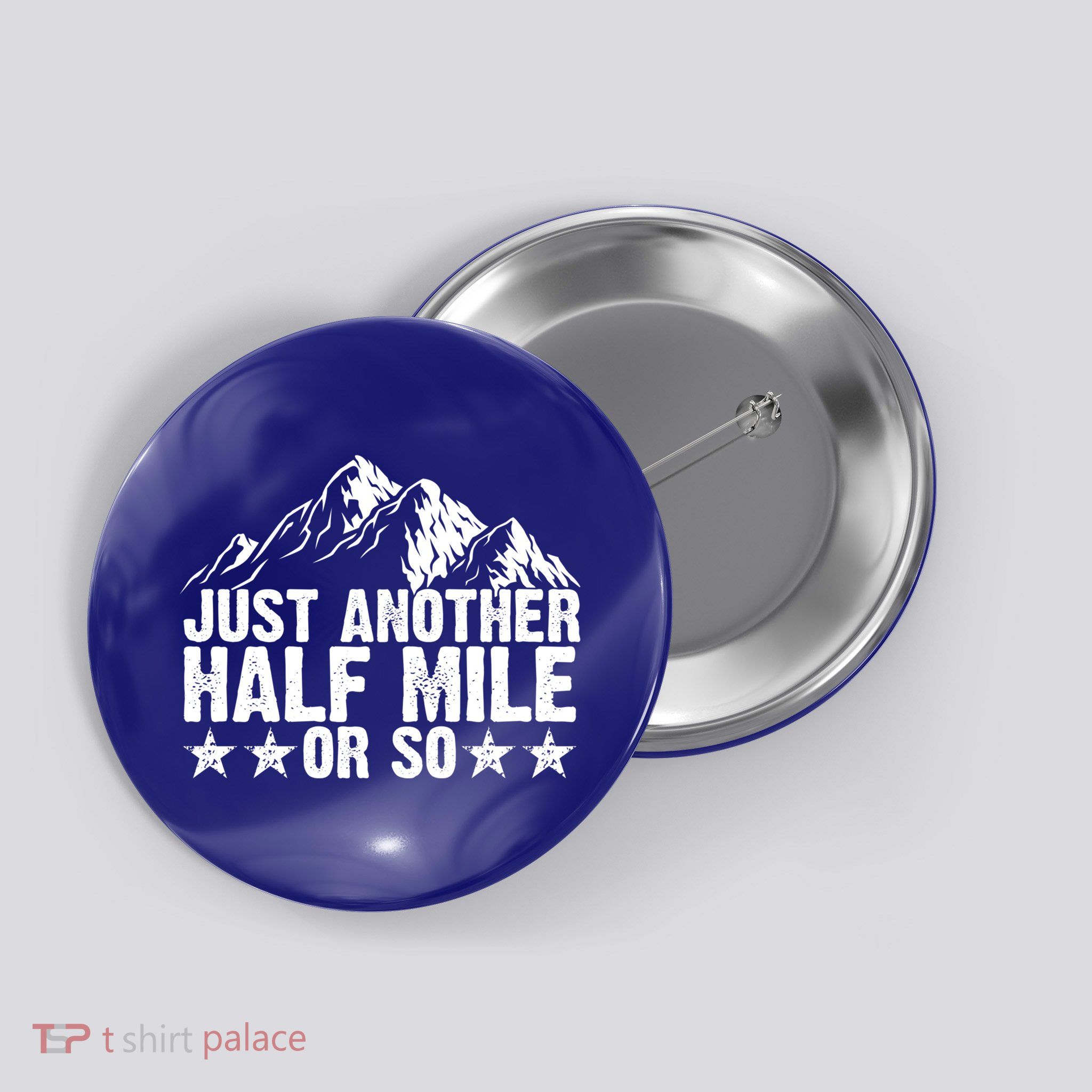 Just Another Half Mile Or So Funny Hiking Gift Button