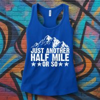 Just Another Half Mile Or So Funny Hiking Gift Womens Tank Top
