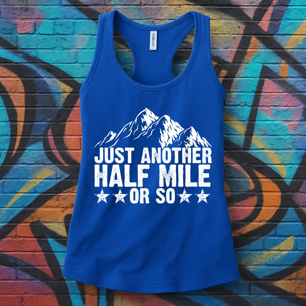 Just Another Half Mile Or So Funny Hiking Gift Womens Tank Top