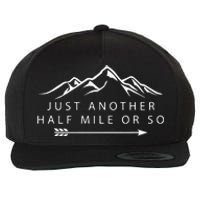 Just Another Half Mile or So Hiking Camping Adventure Gift Wool Snapback Cap