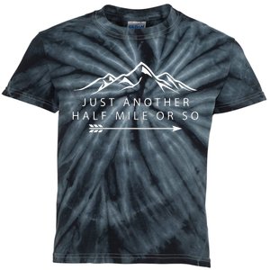 Just Another Half Mile or So Hiking Camping Kids Tie-Dye T-Shirt