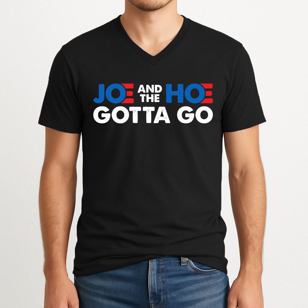 Joe And Hoe Gotta Go V-Neck T-Shirt