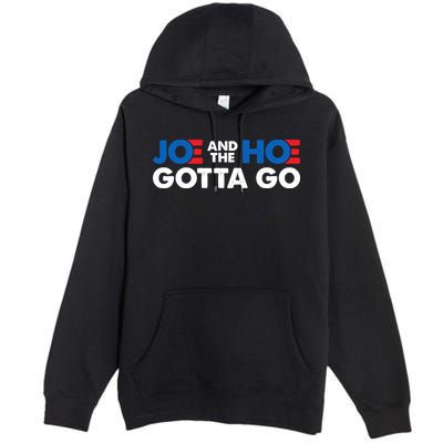 Joe And Hoe Gotta Go Premium Pullover Hoodie