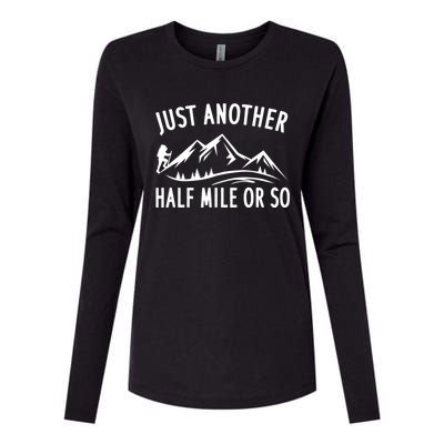 Just Another Half Mile Or So Funny Hiking Womens Cotton Relaxed Long Sleeve T-Shirt