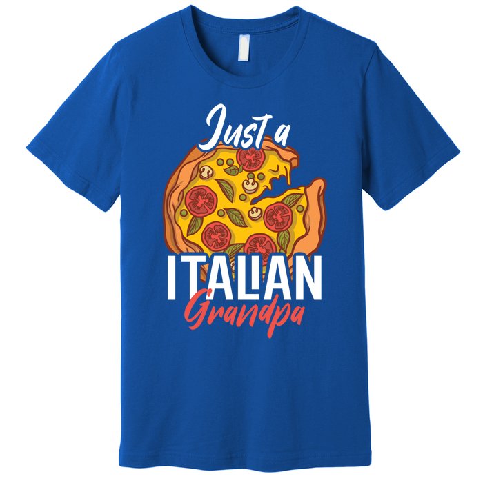 Just A Italian Grandpa With A Pizza Cool Gift Premium T-Shirt