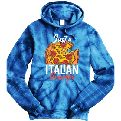 Just A Italian Grandpa With A Pizza Cool Gift Tie Dye Hoodie