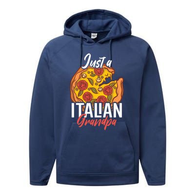 Just A Italian Grandpa With A Pizza Cool Gift Performance Fleece Hoodie