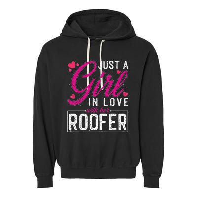 Just a in Love with Her Roofer Funny Roofer's Wife Garment-Dyed Fleece Hoodie