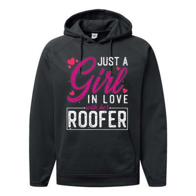 Just a in Love with Her Roofer Funny Roofer's Wife Performance Fleece Hoodie