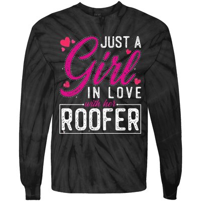 Just a in Love with Her Roofer Funny Roofer's Wife Tie-Dye Long Sleeve Shirt