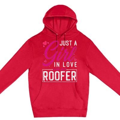 Just a in Love with Her Roofer Funny Roofer's Wife Premium Pullover Hoodie