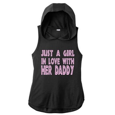 Just A In Love With Her Daddy Great Gift Ladies PosiCharge Tri-Blend Wicking Draft Hoodie Tank