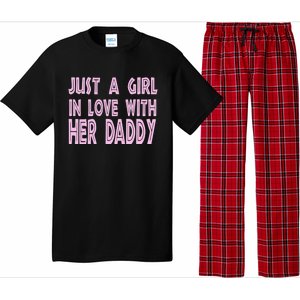 Just A In Love With Her Daddy Great Gift Pajama Set