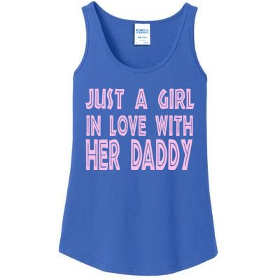 Just A In Love With Her Daddy Great Gift Ladies Essential Tank