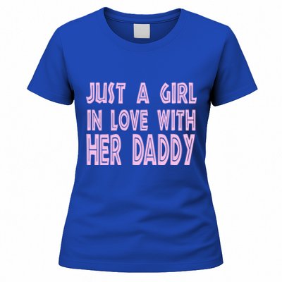 Just A In Love With Her Daddy Great Gift Women's T-Shirt