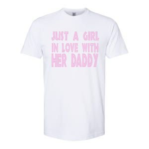 Just A In Love With Her Daddy Great Gift Softstyle CVC T-Shirt