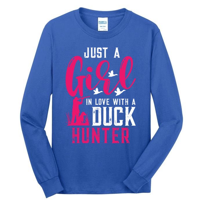 Just A In Love With A Duck Hunter Gift Tall Long Sleeve T-Shirt