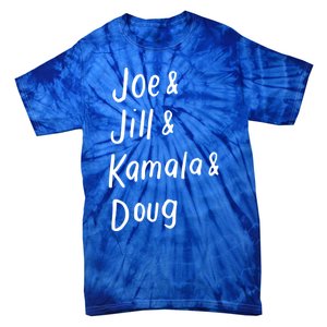 Joe And Jill And Kamala And Doug Biden Harris 2020 Vote Democrat Cool Gift Tie-Dye T-Shirt