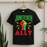 Juneteenth Ally June 19 Support Protest Pride Fist T-Shirt