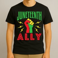 Juneteenth Ally June 19 Support Protest Pride Fist T-Shirt