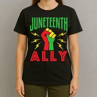 Juneteenth Ally June 19 Support Protest Pride Fist T-Shirt
