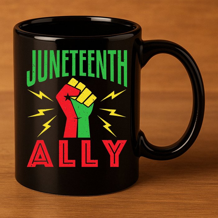 Juneteenth Ally June 19 Support Protest Pride Fist 11oz C Handle Ceramic Mug