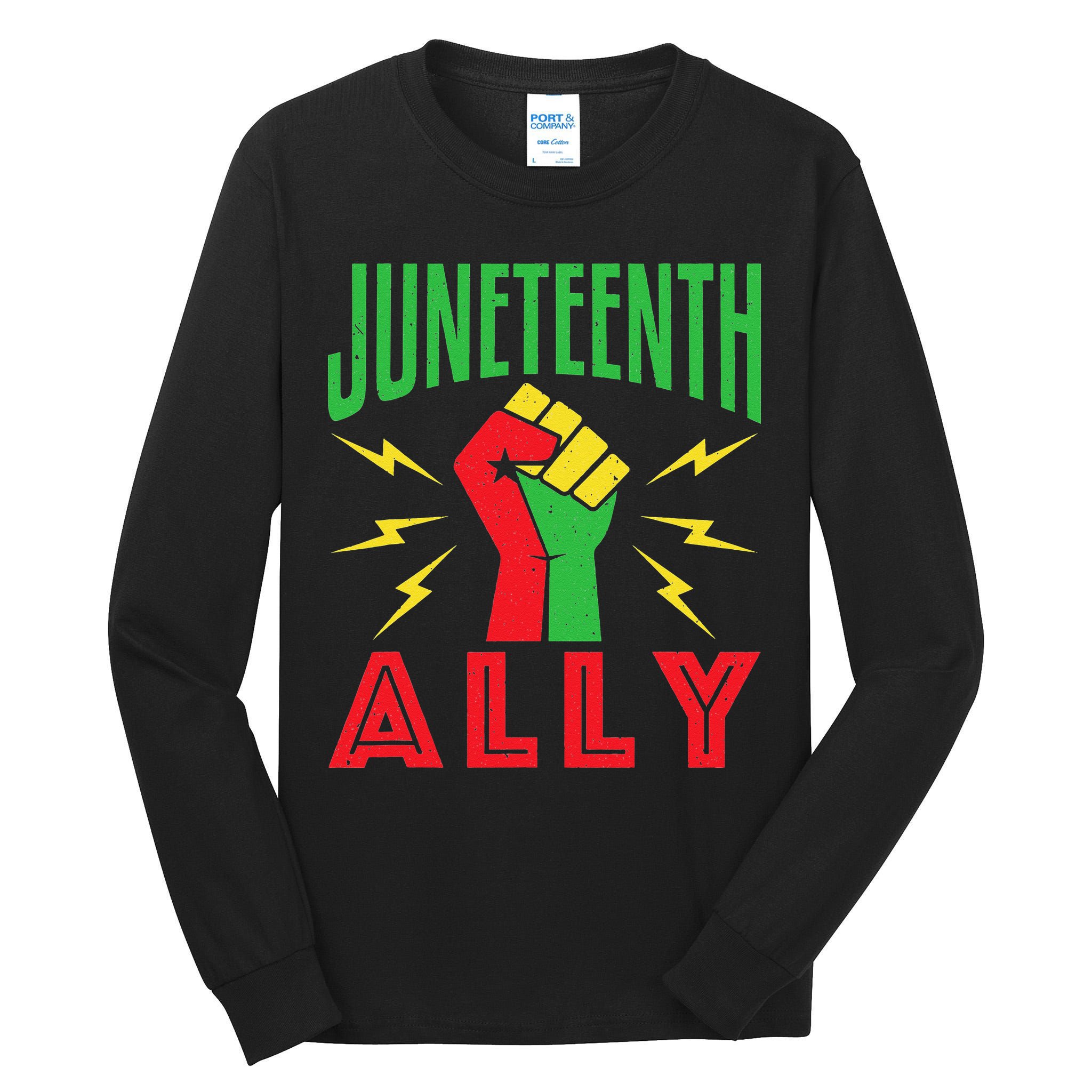 Juneteenth Ally June 19 Support Protest Pride Fist Tall Long Sleeve T-Shirt