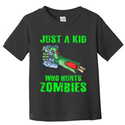 Just A K.I.D Who Hunts Zombies Halloween Gamer Zombie Toddler T-Shirt