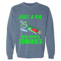 Just A K.I.D Who Hunts Zombies Halloween Gamer Zombie Garment-Dyed Sweatshirt