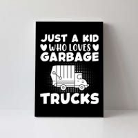 Just A Kid Who Loves Garbage Trucks Graphic Canvas