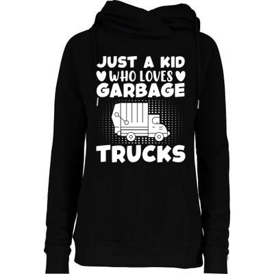 Just A Kid Who Loves Garbage Trucks Graphic Womens Funnel Neck Pullover Hood