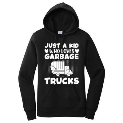 Just A Kid Who Loves Garbage Trucks Graphic Women's Pullover Hoodie