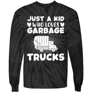 Just A Kid Who Loves Garbage Trucks Graphic Tie-Dye Long Sleeve Shirt