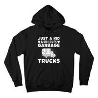 Just A Kid Who Loves Garbage Trucks Graphic Tall Hoodie