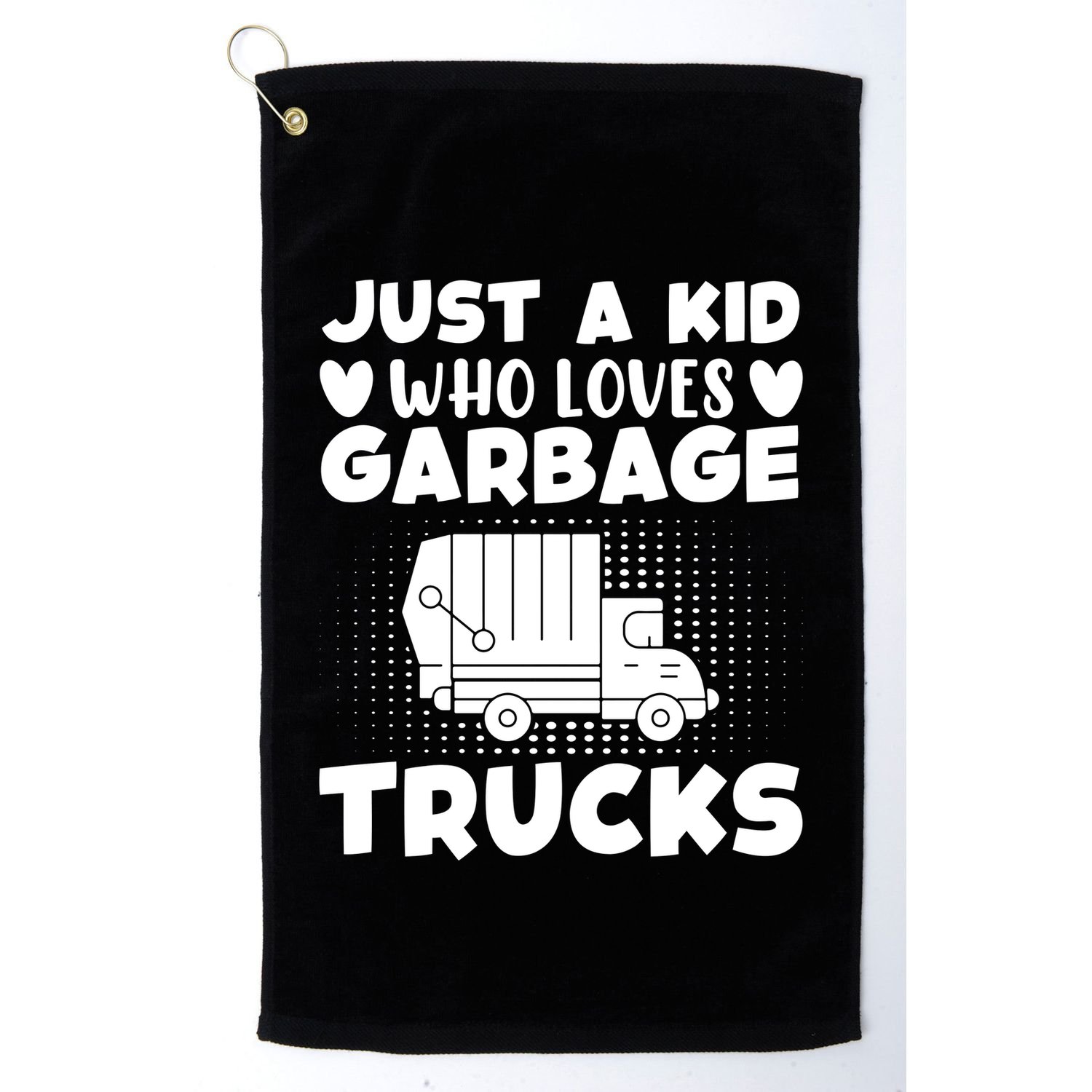 Just A Kid Who Loves Garbage Trucks Graphic Golf Towel