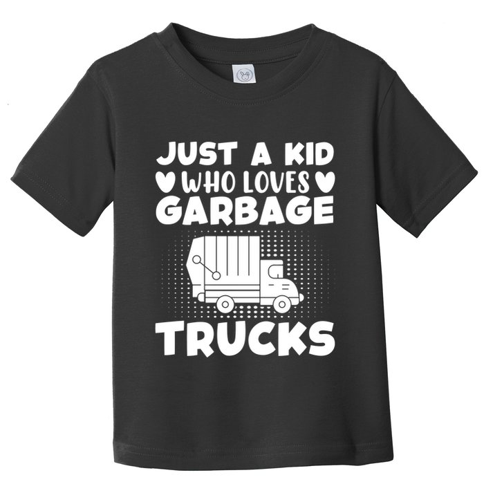 Just A Kid Who Loves Garbage Trucks Graphic Toddler T-Shirt