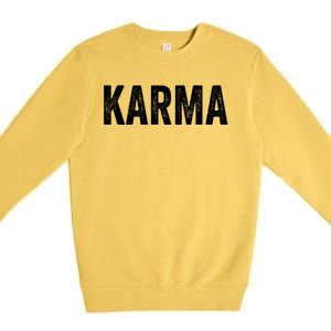 Just A KARMA In Distressed Text Effect Premium Crewneck Sweatshirt