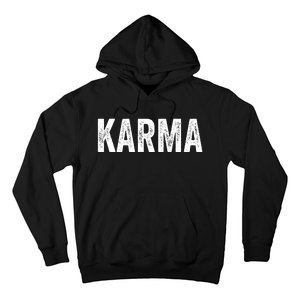 Just A KARMA In Distressed Text Effect Hoodie