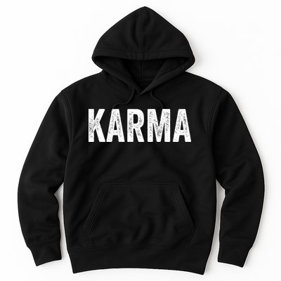Just A KARMA In Distressed Text Effect Hoodie