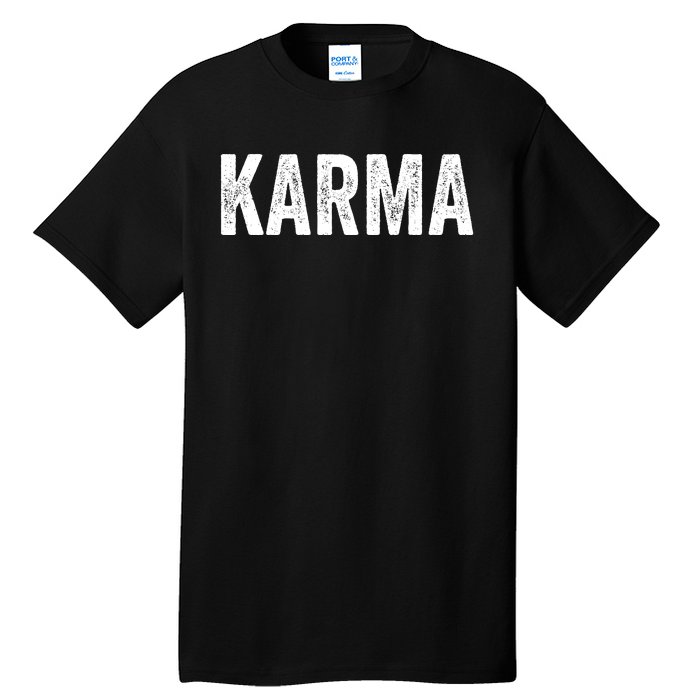 Just A KARMA In Distressed Text Effect Tall T-Shirt