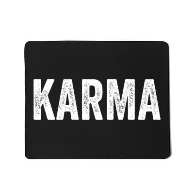 Just A KARMA In Distressed Text Effect Mousepad