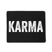 Just A KARMA In Distressed Text Effect Mousepad
