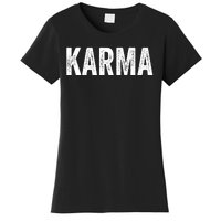 Just A KARMA In Distressed Text Effect Women's T-Shirt