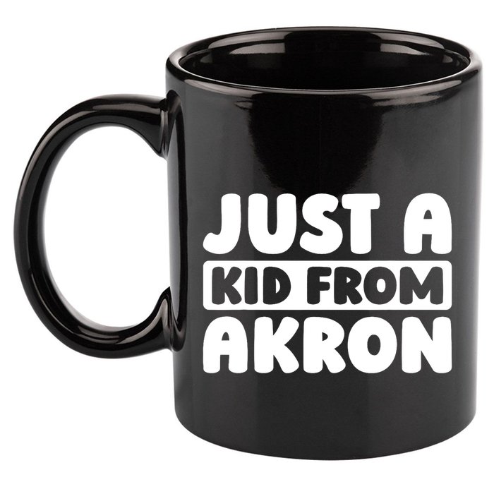 Just A K.I.D From Akron American Resident Usa Us City 11oz C Handle Ceramic Mug