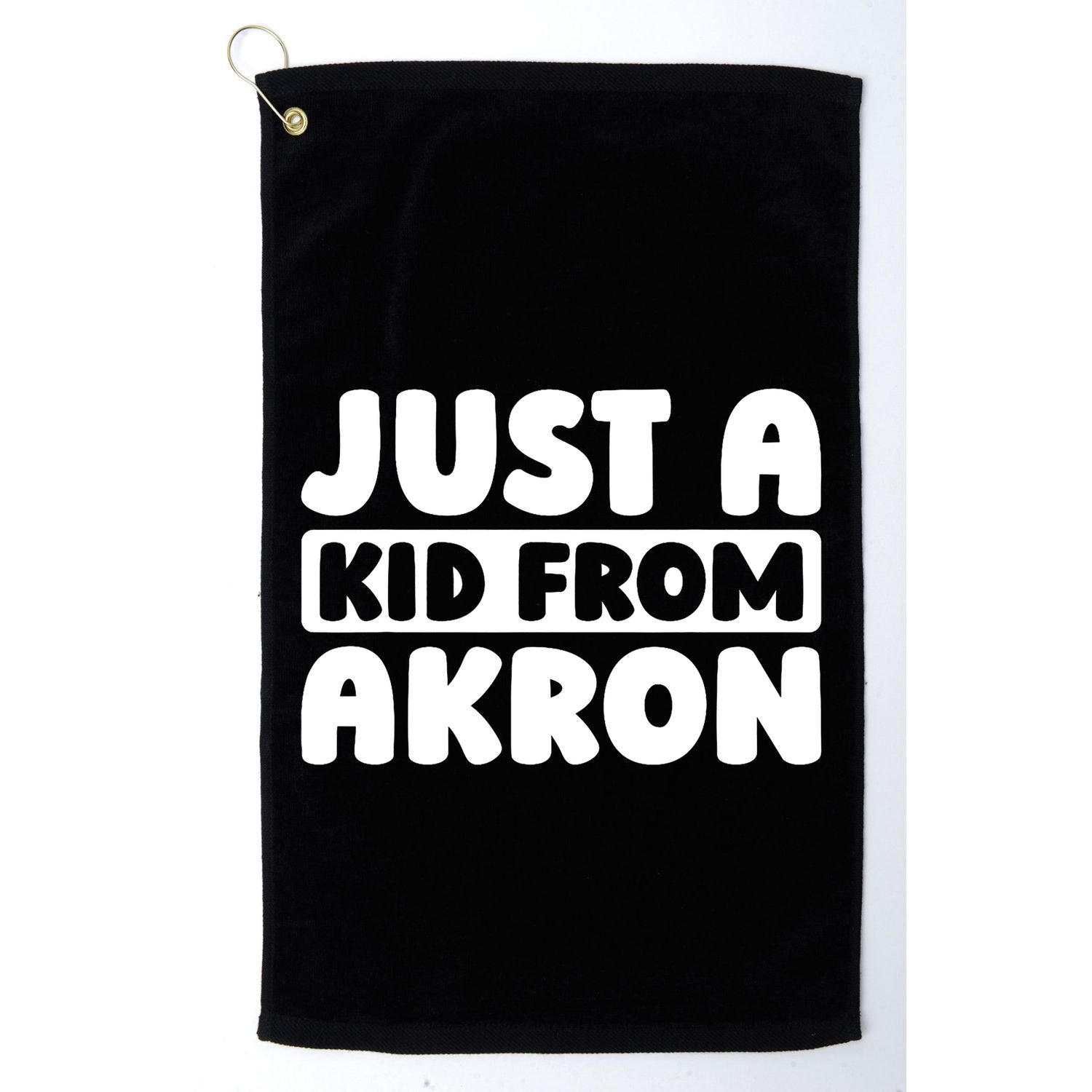 Just A K.I.D From Akron American Resident Usa Us City Golf Towel