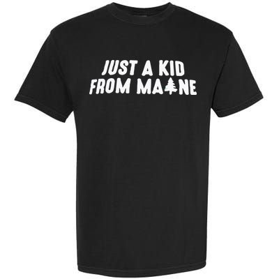 Just A Kids From Maine Garment-Dyed Heavyweight T-Shirt
