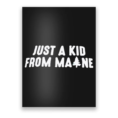 Just A Kids From Maine Poster